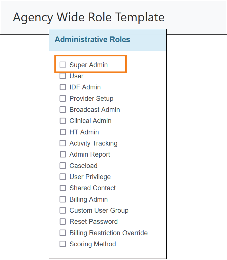 Screenshot showing the Agency Wide Role Template with Super Admin role grayed out