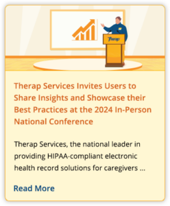 Therap Services Invites Users to Share Insights and Showcase their Best Practices at the 2024 In-Person National Conference